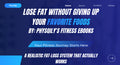 Lose Fat Without Giving Up Your Favorite Foods A practical fat-loss framework used by people who keep results